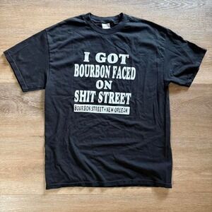 Vintage "I Got Bourbon Faced On Sh*t Street" gag/funny tee Size L